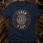 I Know A Guy T-Shirt