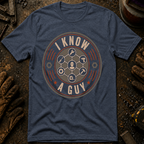 I Know A Guy T-Shirt