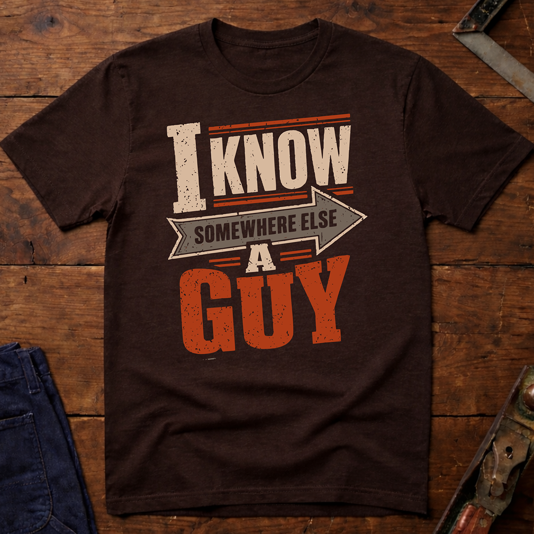 I know A Guy T-Shirt
