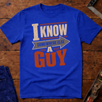 I know A Guy T-Shirt