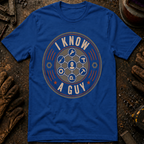 I Know A Guy T-Shirt