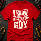 I Know A Guy Ed.2 T-Shirt