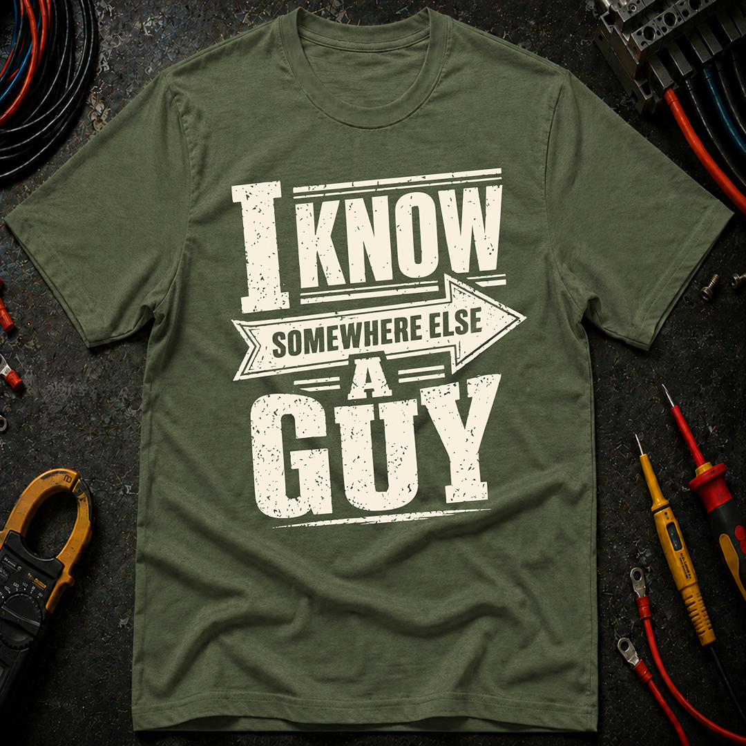 I Know A Guy Ed.2 T-Shirt