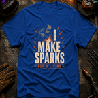 I Make Sparks Ed.2 T-Shirt