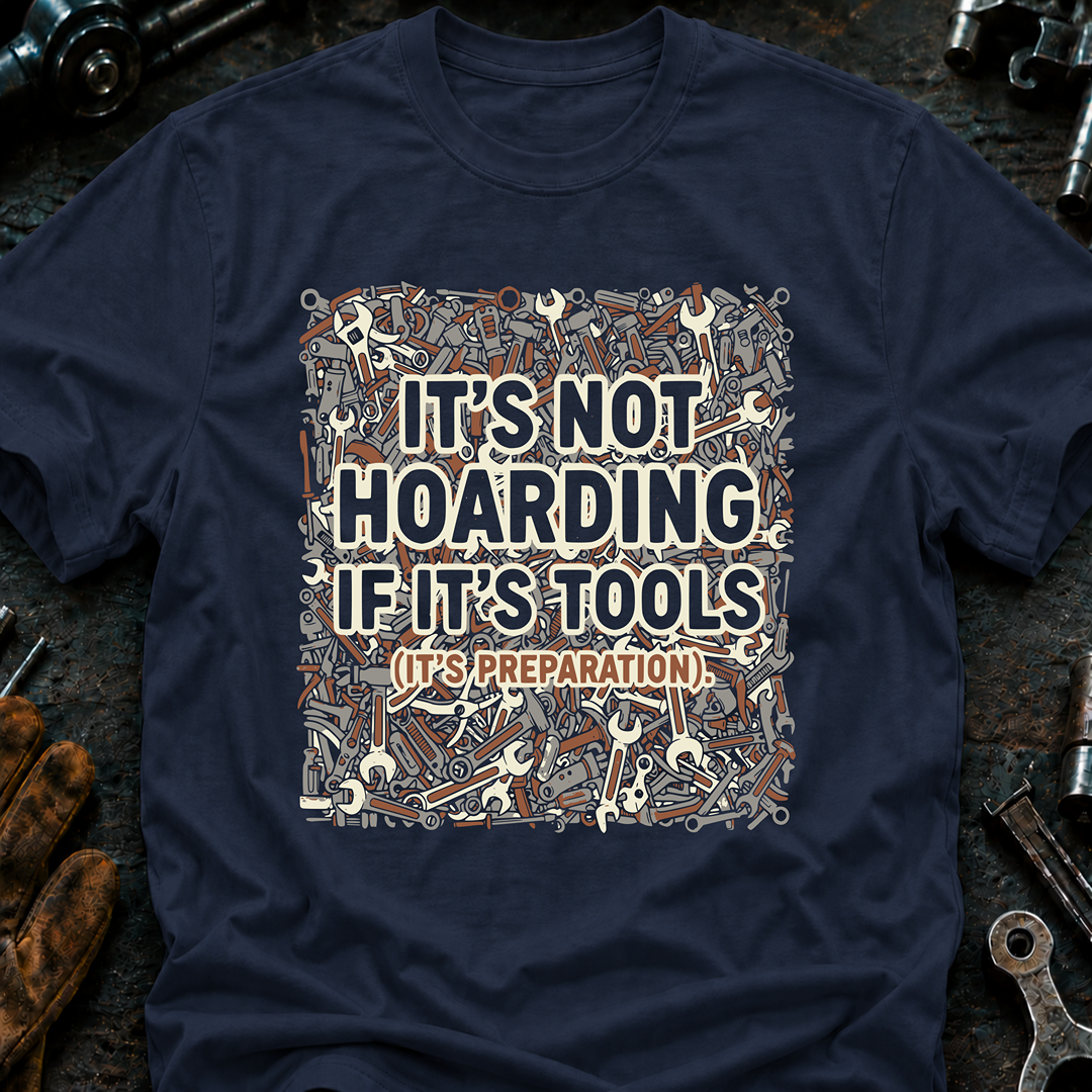 It's Not Hoarding T-Shirt