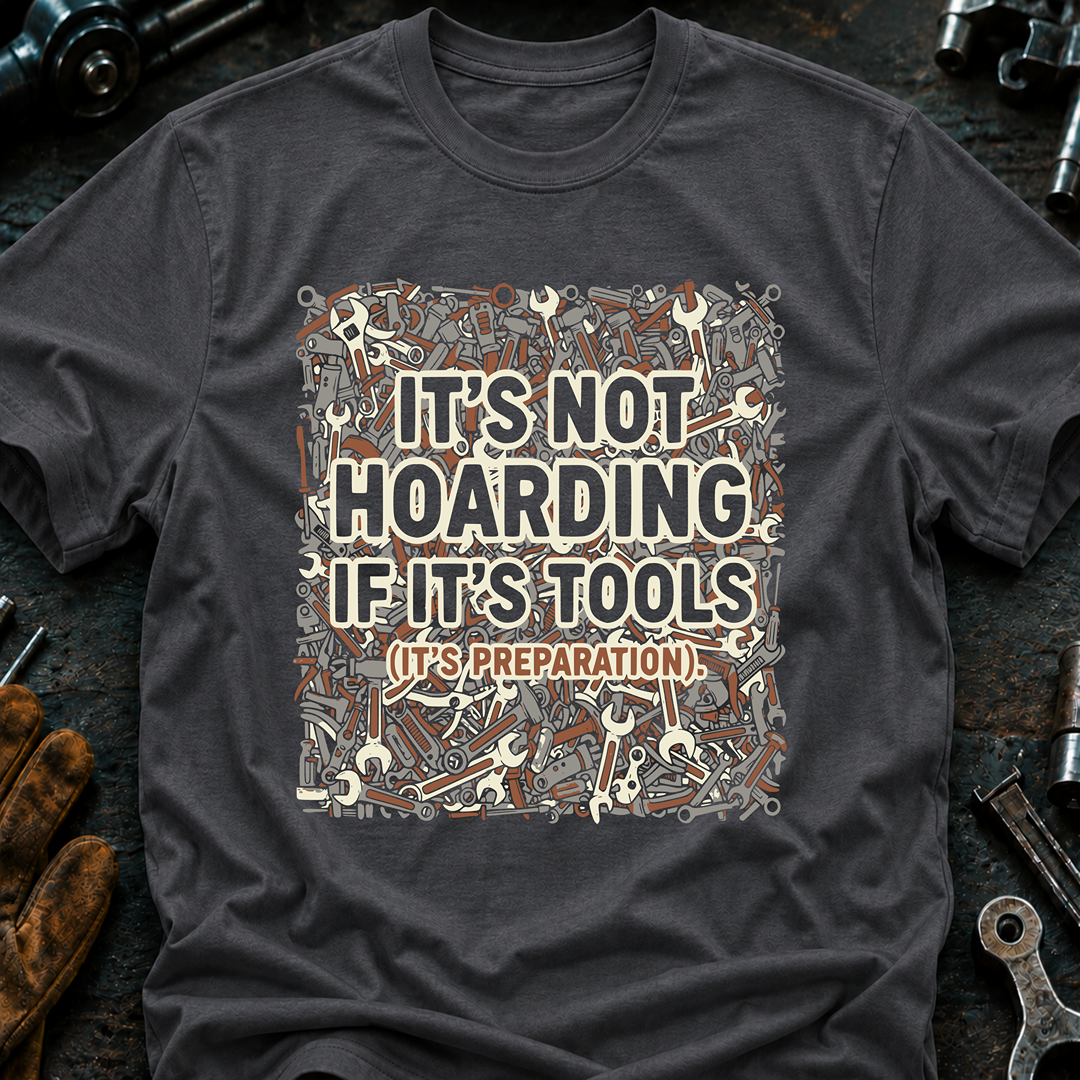 It's Not Hoarding T-Shirt
