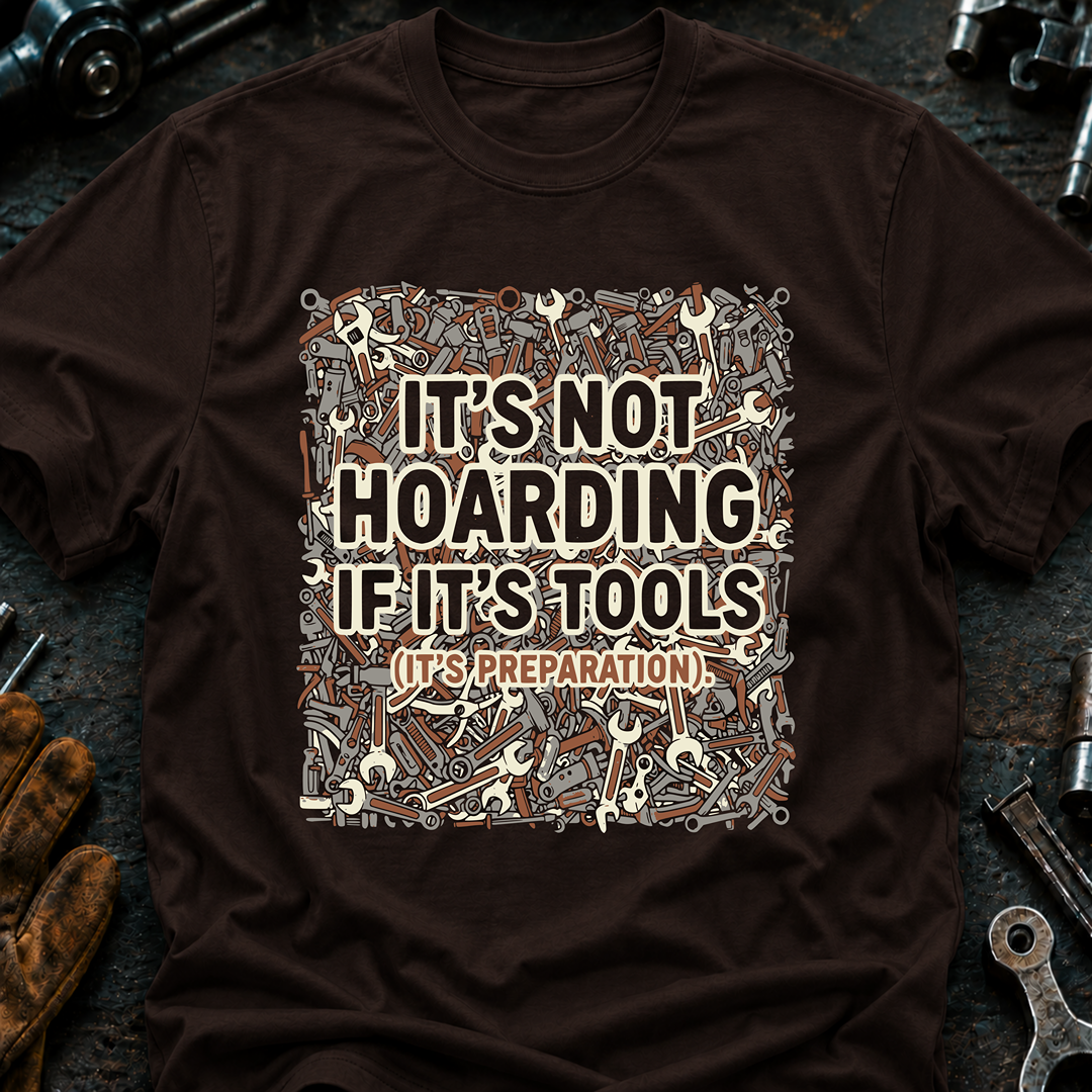 It's Not Hoarding T-Shirt
