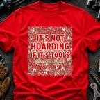 It's Not Hoarding T-Shirt