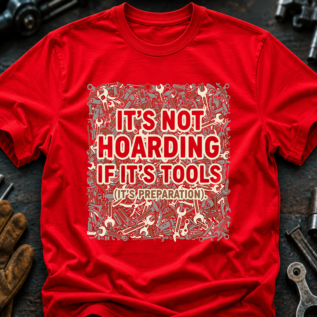 It's Not Hoarding T-Shirt