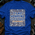 It's Not Hoarding T-Shirt
