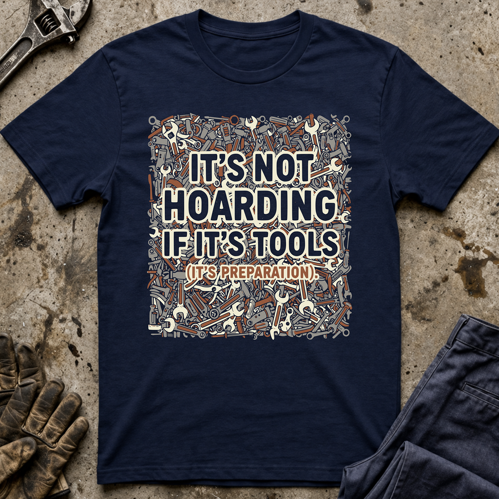 It's Not Hoarding T-Shirt