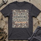 It's Not Hoarding T-Shirt