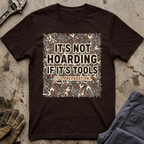 It's Not Hoarding T-Shirt
