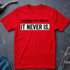 Just a Small Fix T-Shirt