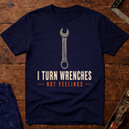 I Turn Wrenches Ed.3 T-Shirt
