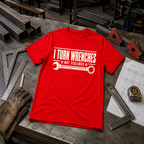 I Turn Wrenches Ed.3 T-Shirt