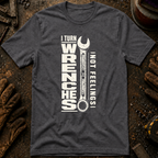 I Turn Wrenches T-Shirt