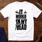It Worked In My Head Ed.2 T-Shirt