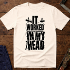 It Worked In My Head Ed.2 T-Shirt