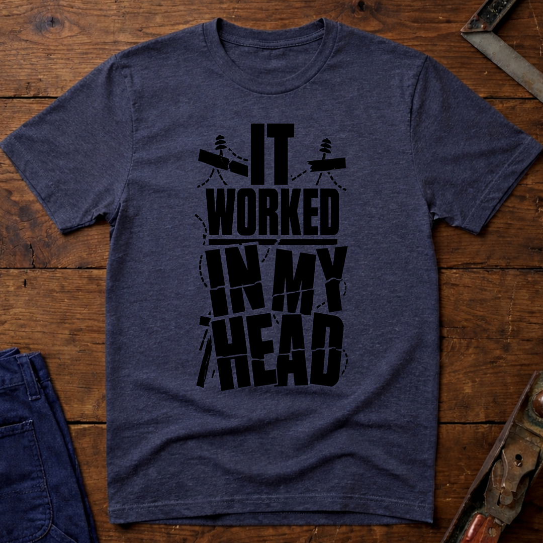 It Worked In My Head Ed.2 T-Shirt