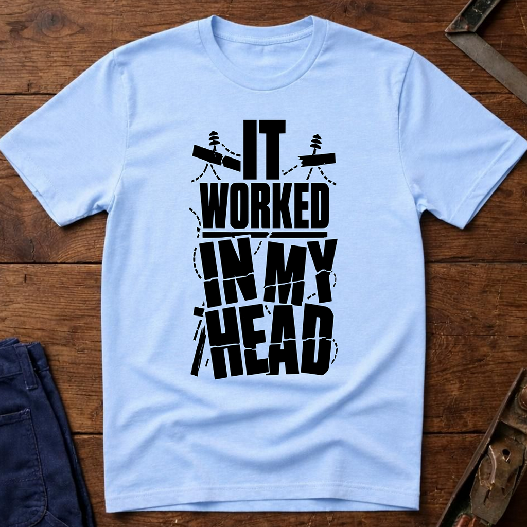 It Worked In My Head Ed.2 T-Shirt