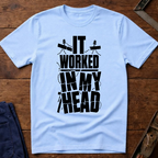 It Worked In My Head Ed.2 T-Shirt