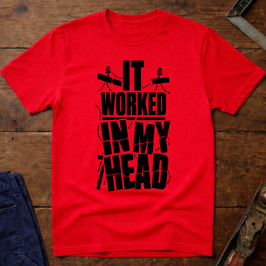It Worked In My Head Ed.2 T-Shirt