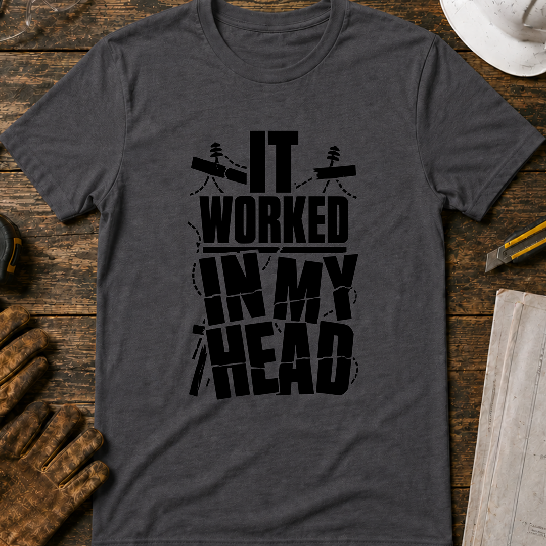 It Worked In My Head Ed.2 T-Shirt