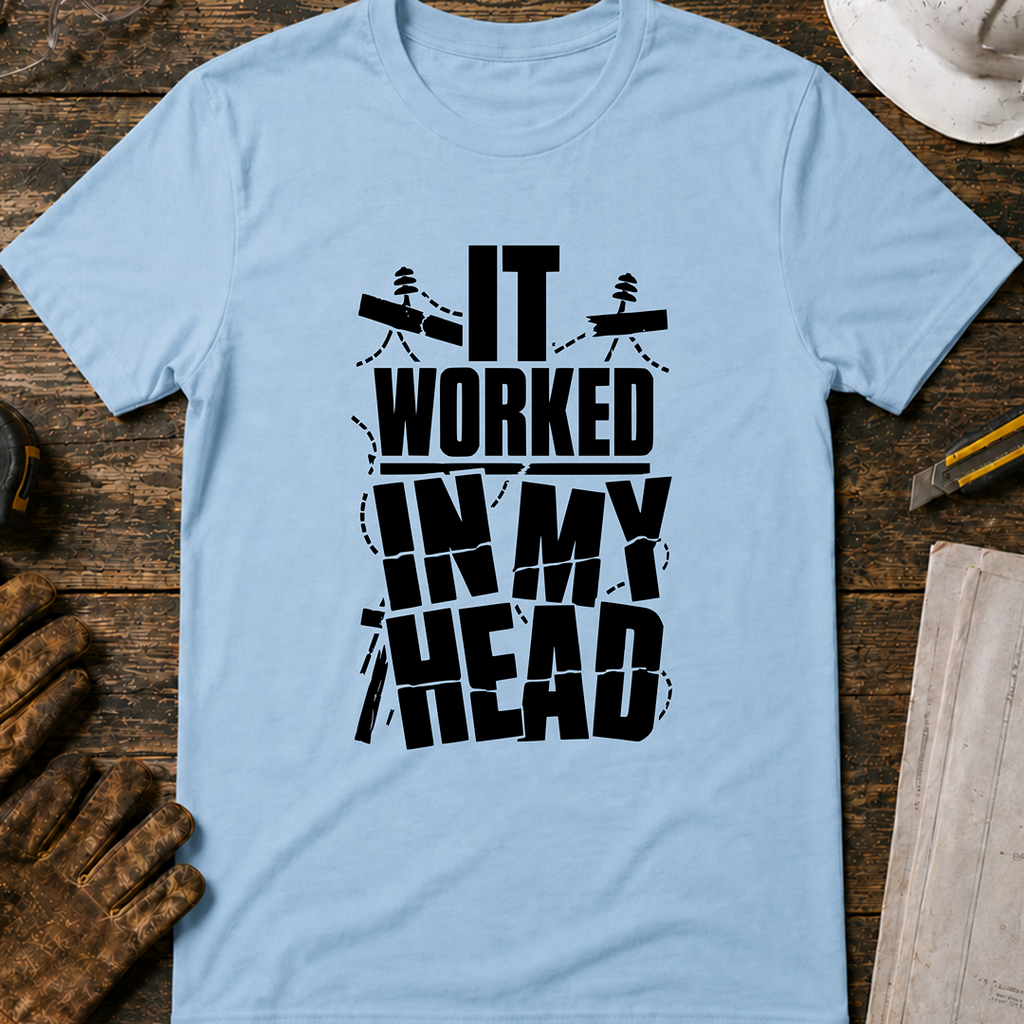 It Worked In My Head Ed.2 T-Shirt