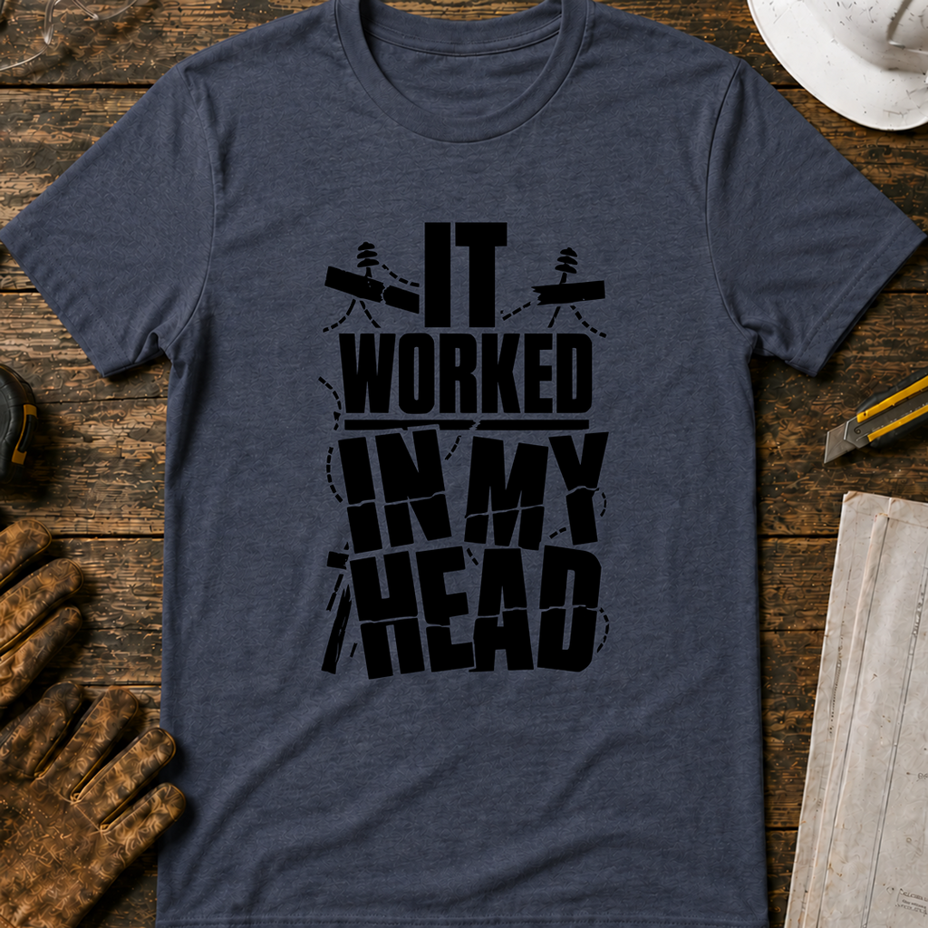 It Worked In My Head Ed.2 T-Shirt