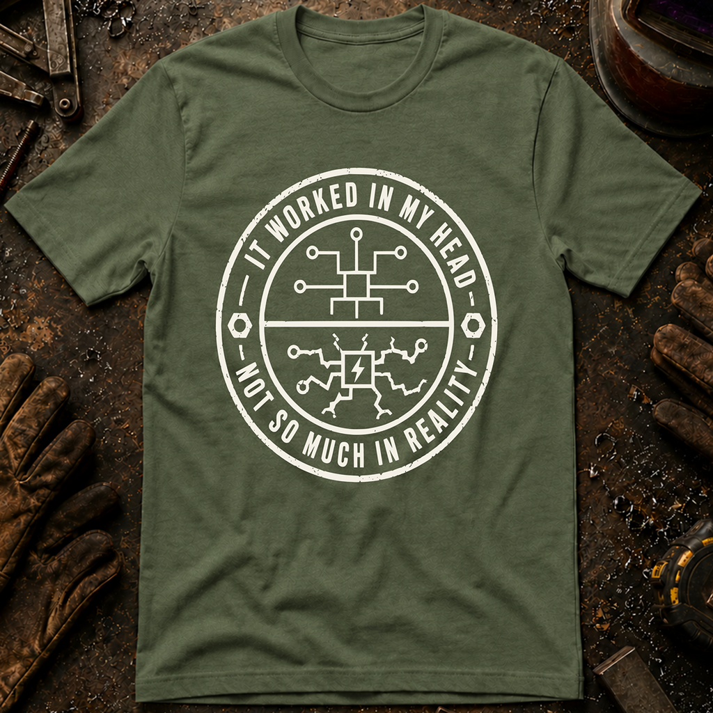 It Worked In My Head T-Shirt