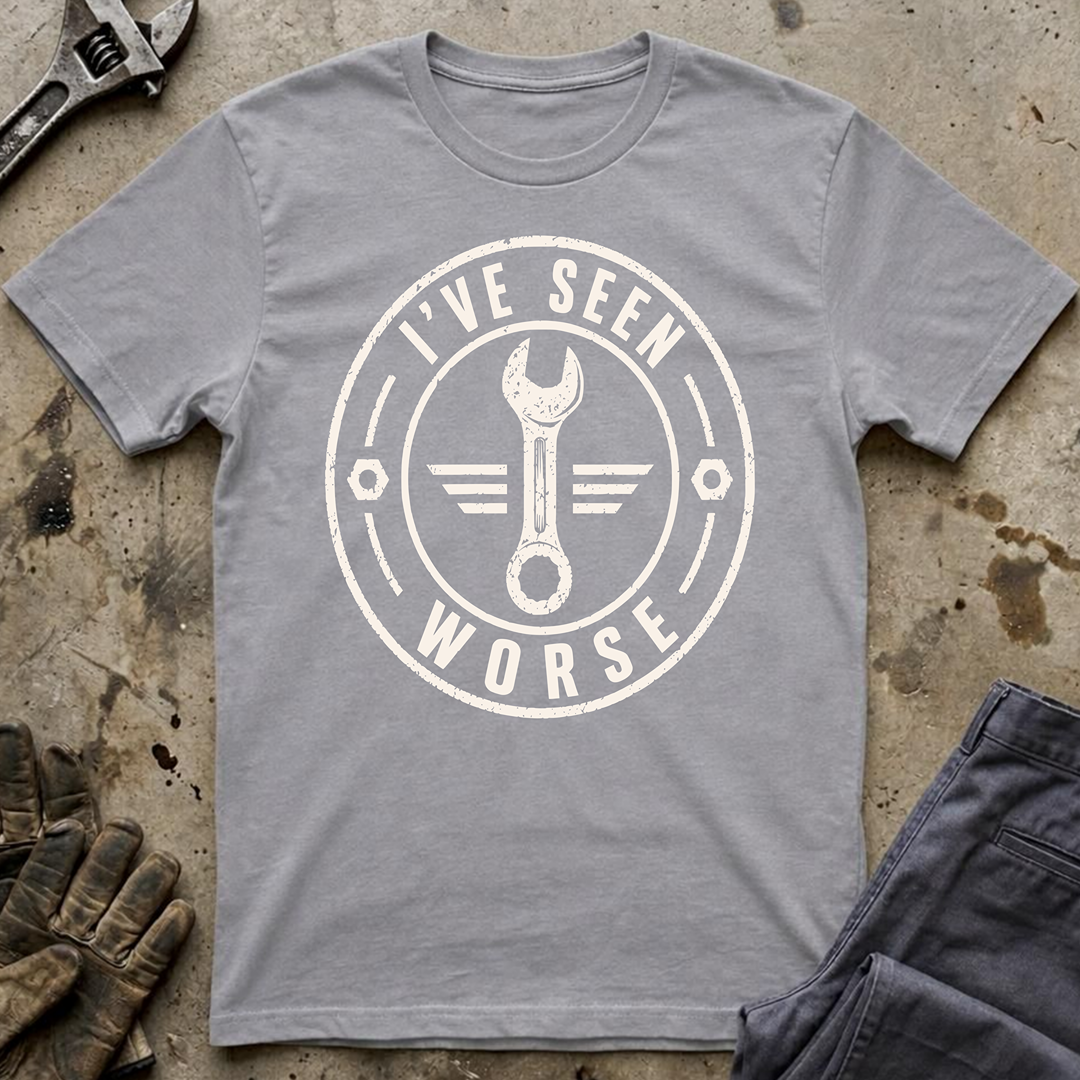 I've Seen Worse Ed.2 T-Shirt