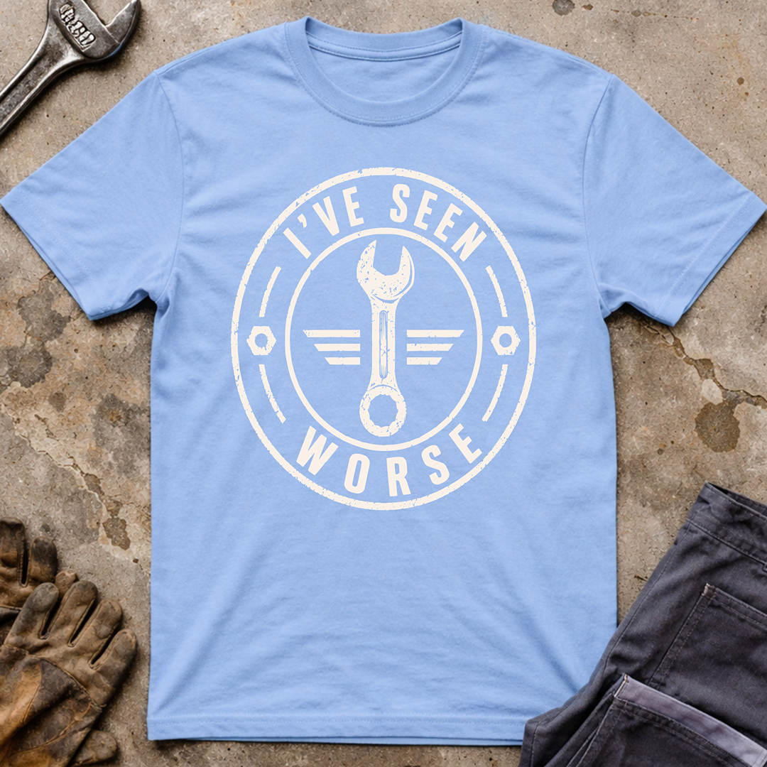 I've Seen Worse Ed.2 T-Shirt