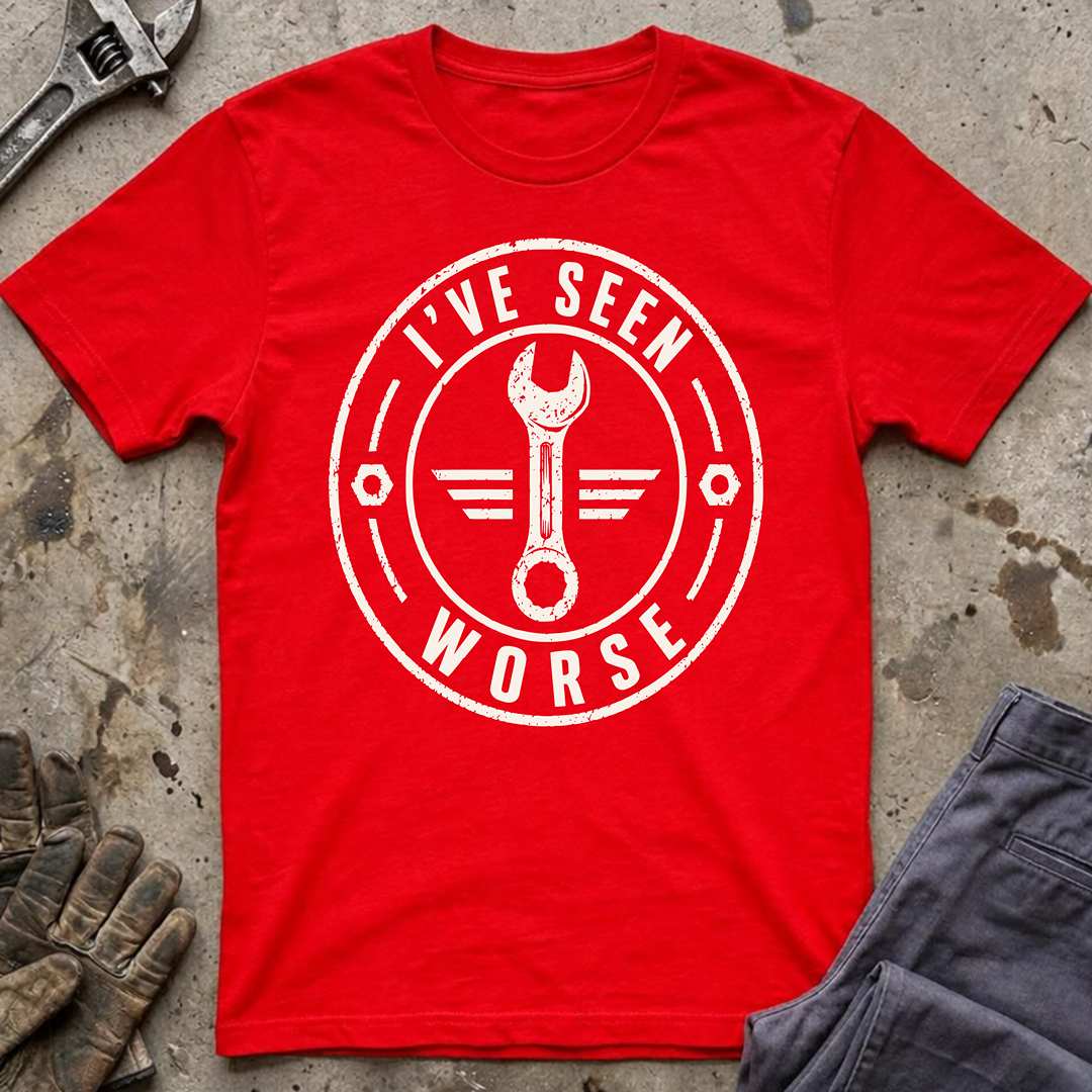 I've Seen Worse Ed.2 T-Shirt