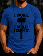 I work. I Build. Ed.2 T-Shirt