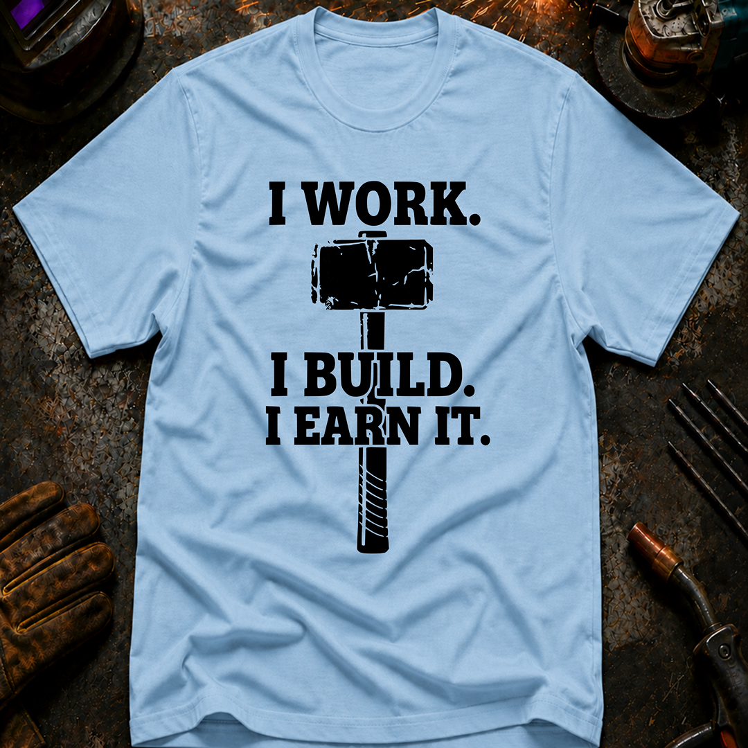 I work. I Build. Ed.2 T-Shirt