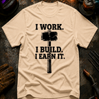 I work. I Build. Ed.2 T-Shirt