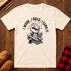 I Work. I build. Ed.2 T-Shirt
