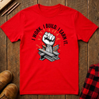 I Work. I build. Ed.2 T-Shirt