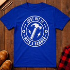 Just Hit It With A Hammer Ed.2 T-Shirt