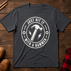 Just Hit It With A Hammer Ed.2 T-Shirt