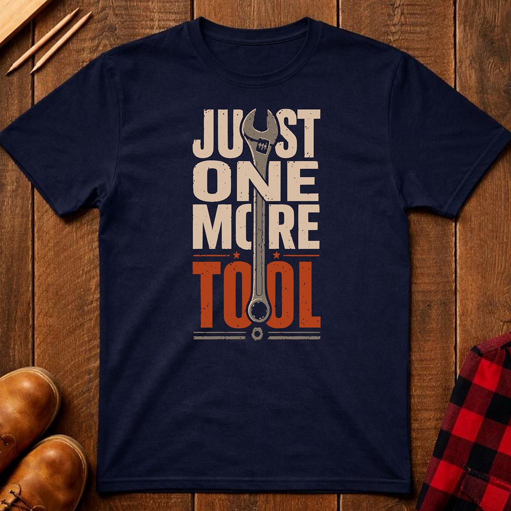 One More Tool T-Shirt