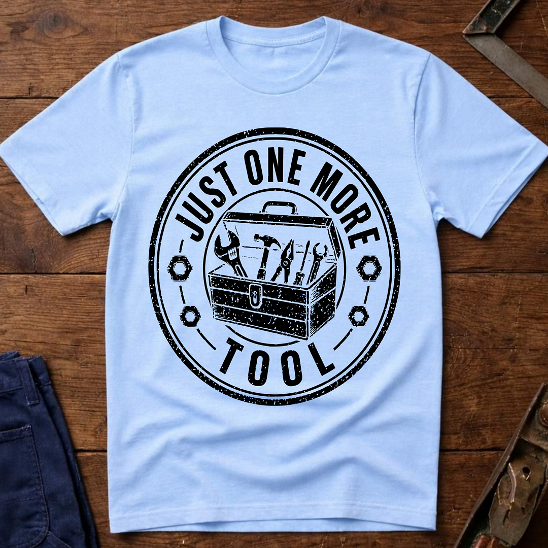 Just One More Tool Ed.2 T-Shirt