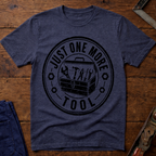 Just One More Tool Ed.2 T-Shirt