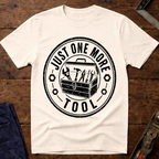 Just One More Tool Ed.2 T-Shirt