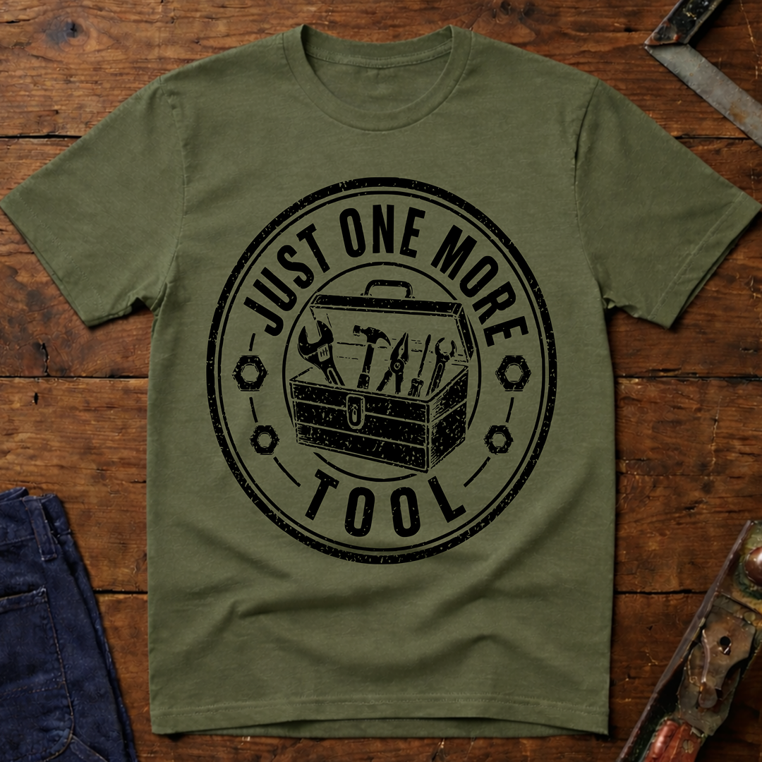 Just One More Tool Ed.2 T-Shirt