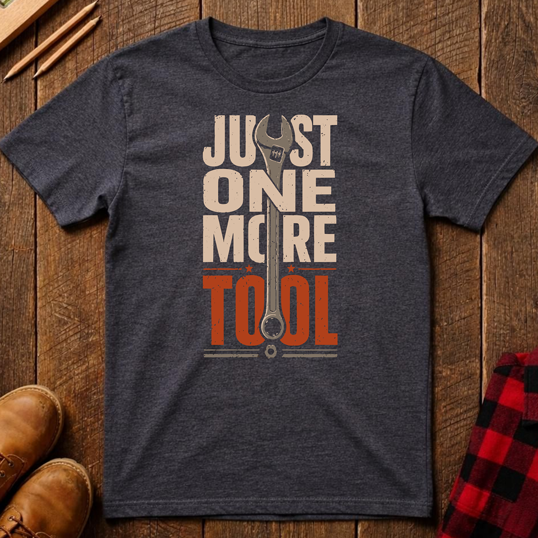 One More Tool T-Shirt