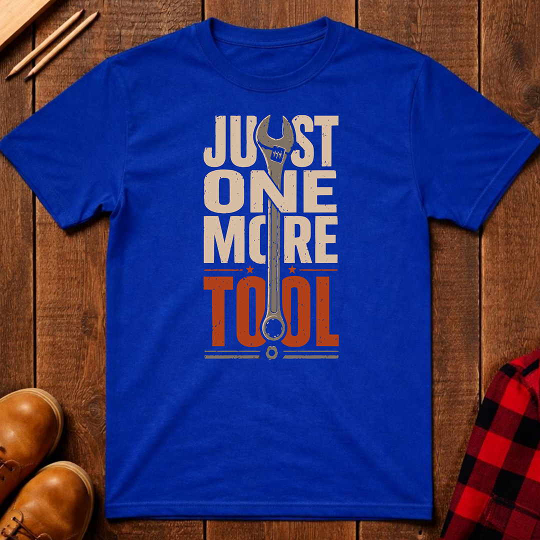 One More Tool T-Shirt