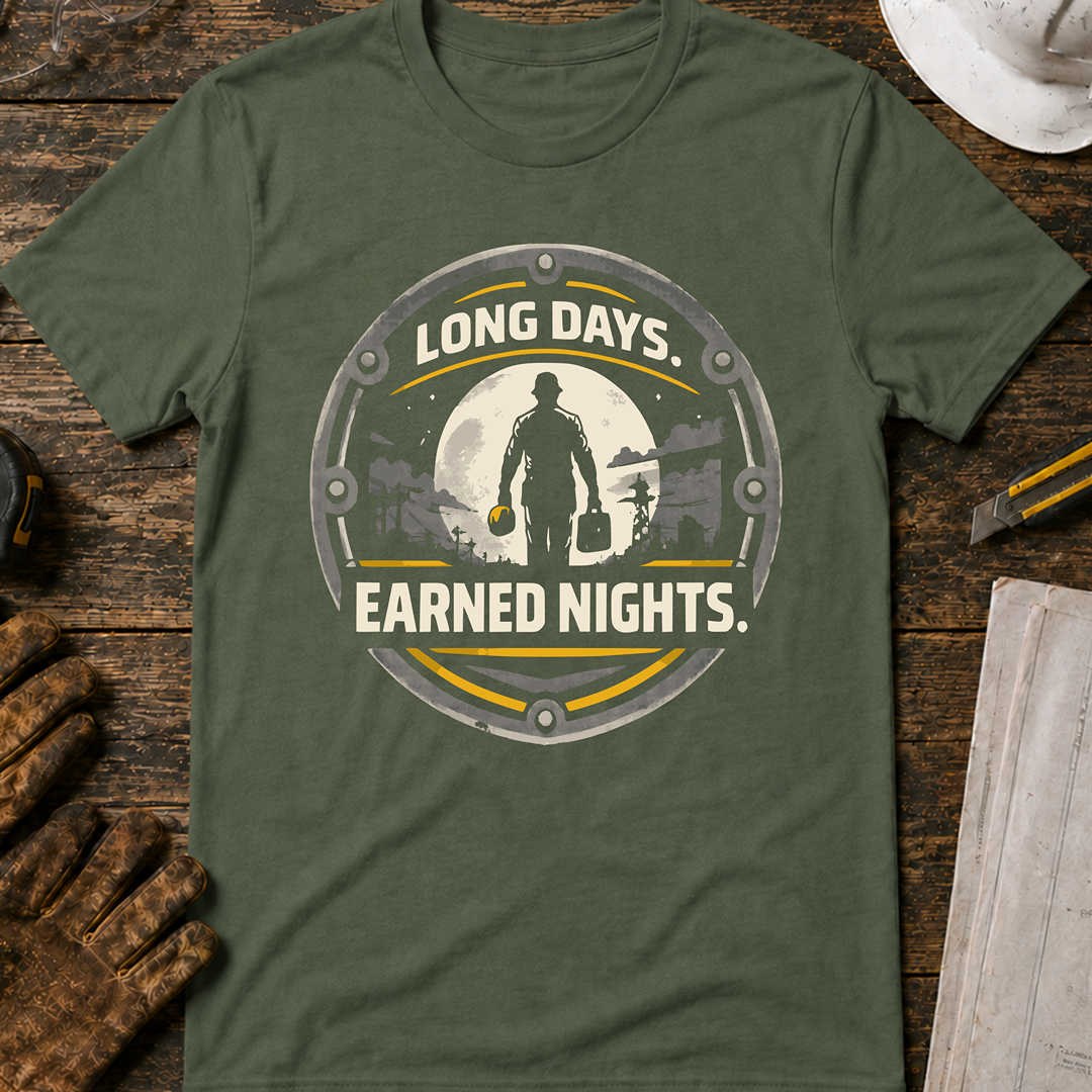 Long Days Earned Nights Ed.2 T-Shirt