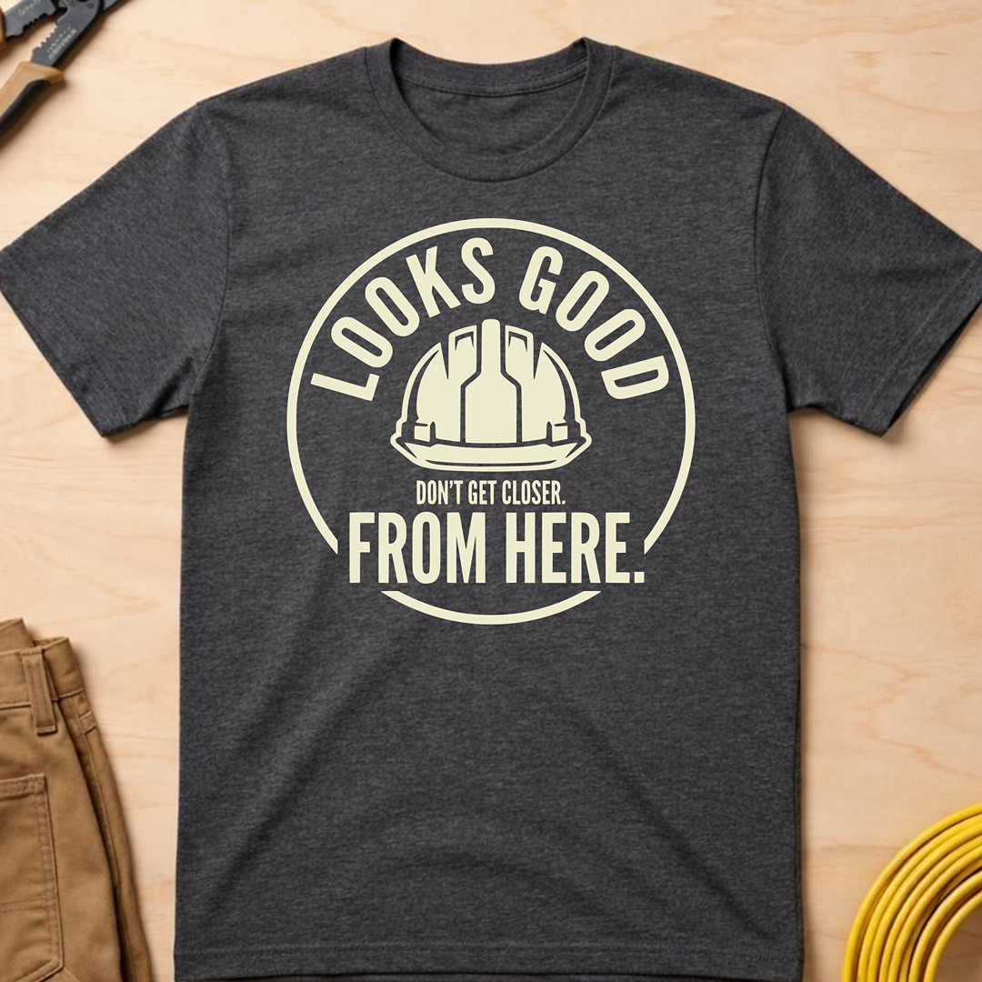 Looks Good From Here Ed.2 T-Shirt